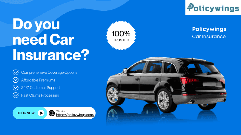 Types of Car Insurance Policies and How to Choose the Right One