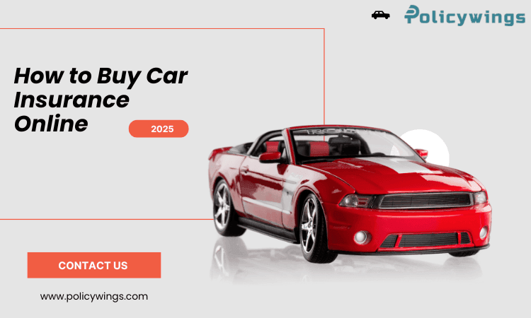 How to Buy Car Insurance Online in 2025: A Step-by-Step Guide