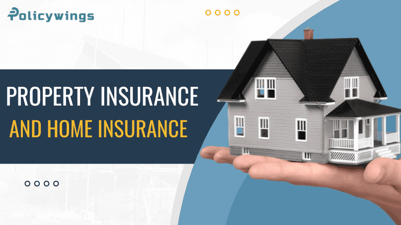 Property Insurance and Home Insurance: Understand the Importance